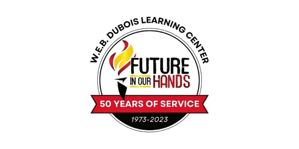 Logo of W.E.B. DuBois Learning Center with a torch, text "Future in Our Hands," and red banner stating "50 Years of Service, 1973-2023.